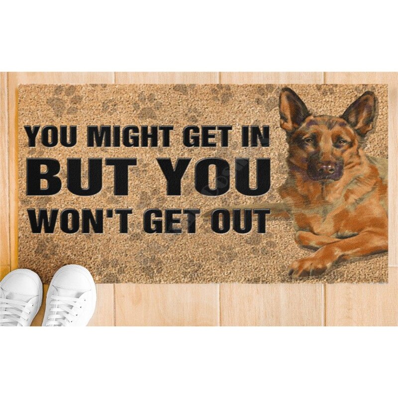 German Shepherd You might get in but you wont get out doormat