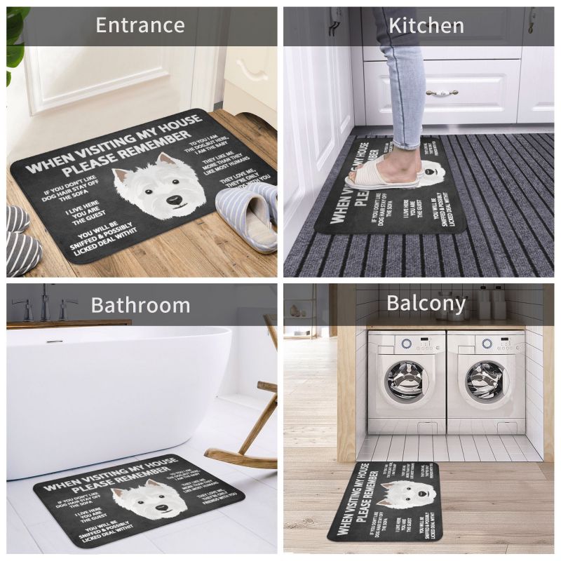 When Visiting My House Please Remember Westie Floor mat