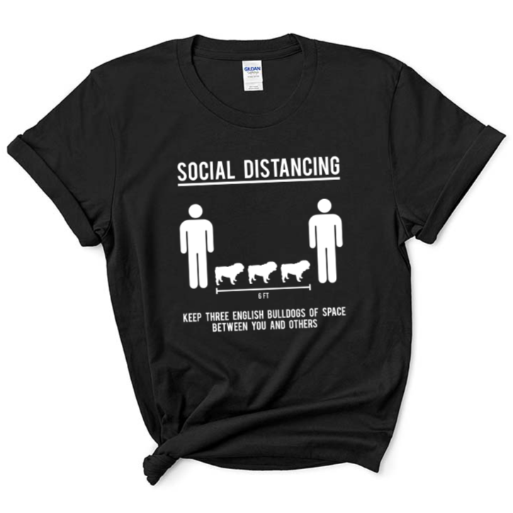 Social Distancing. Keep 3 English Bulldogs Of Space Between You And Others