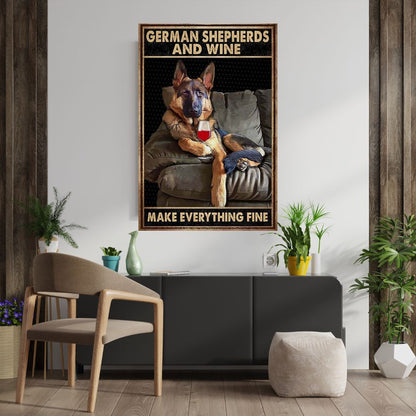 German Shepherds And Wine Make Everything Fine Metal sign