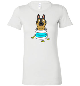 Antidepressant German Shepherd Premium Fitted Lady T-shirt