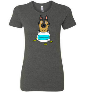 Antidepressant German Shepherd Premium Fitted Lady T-shirt