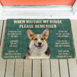 When Visiting My House Please Remember Boxer Doormat