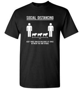 Social Distancing. Keep 3 English Bulldogs Of Space Between You And Others