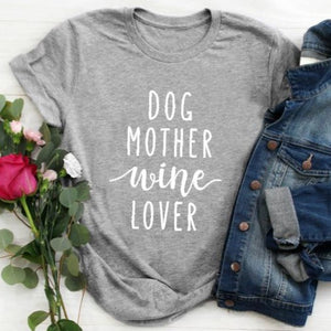 Dog Mother Wine Lover T-Shirt
