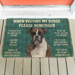 When Visiting My House Please Remember Bulldog Doormat