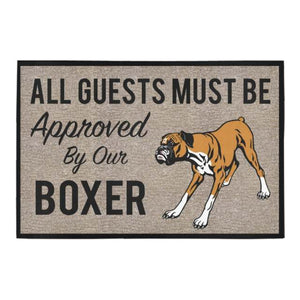 All Guests Must Be Approved By Our Boxer Doormat