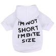 I'm Not Short Dog Hoodie