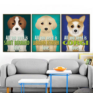 All You Need is Dog Love Canvas Pictures